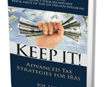 KEEP IT! Advanced Tax Strategies for IRAs